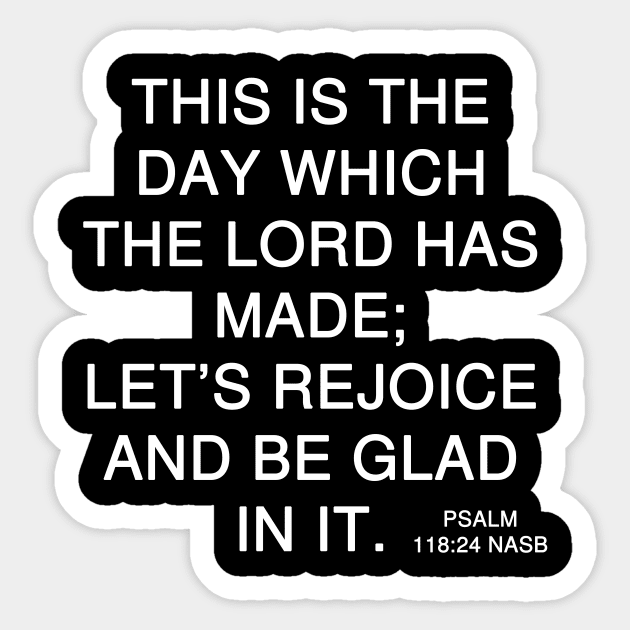 Psalm 118:24 NASB Sticker by Holy Bible Verses